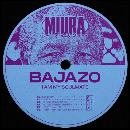 Bajazo - I Am My Soulmate [MIU061]